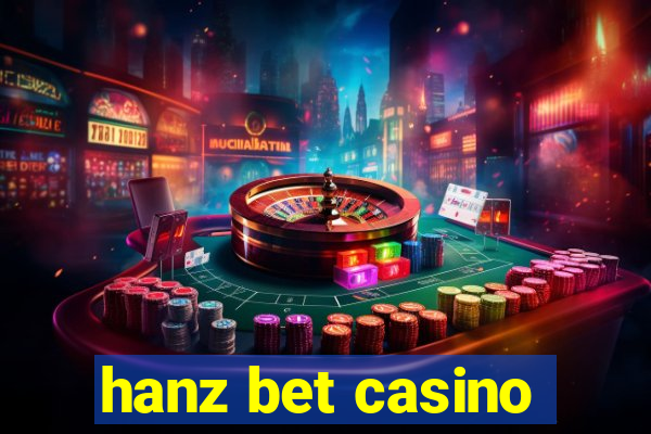 hanz bet casino